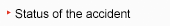 Status of the accident
